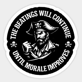 The Beatings Will Continue until Morale Improves Sticker